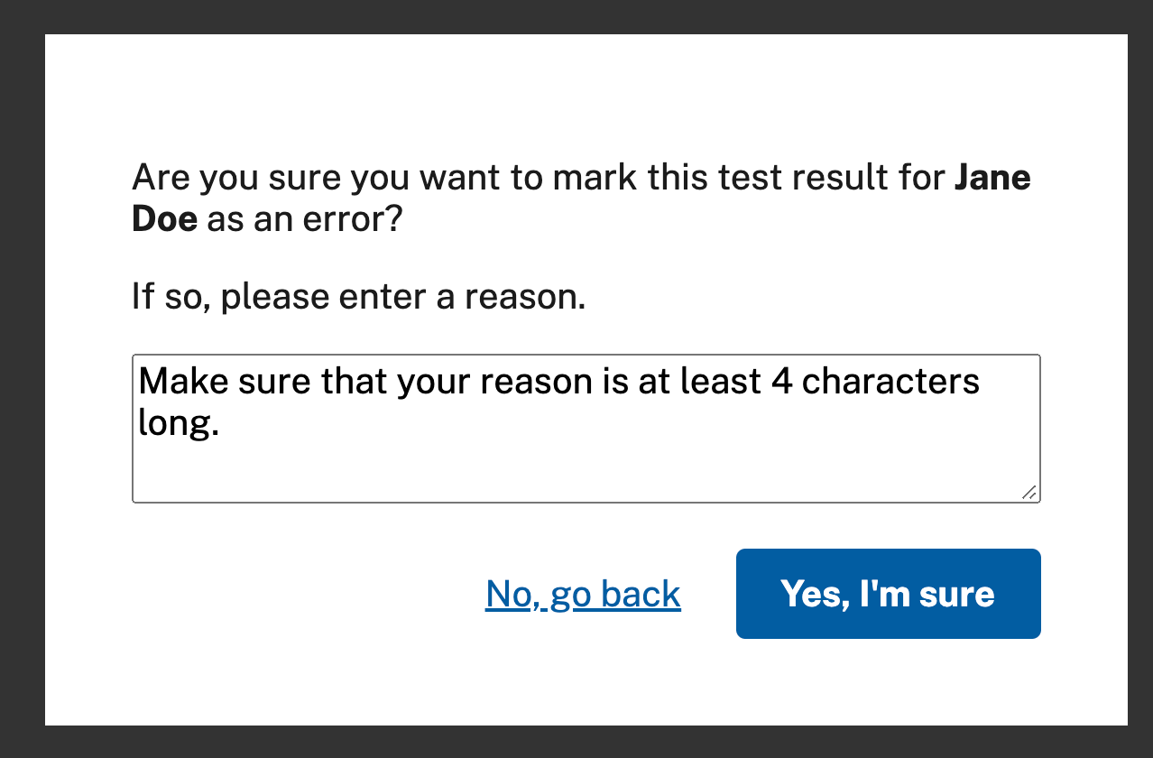 A window asking "Are you sure you want to mark this result for Jane Doe as an error? If so, please enter a reason." The example text in the input field reminds you to make sure that your reason is at least four characters long.